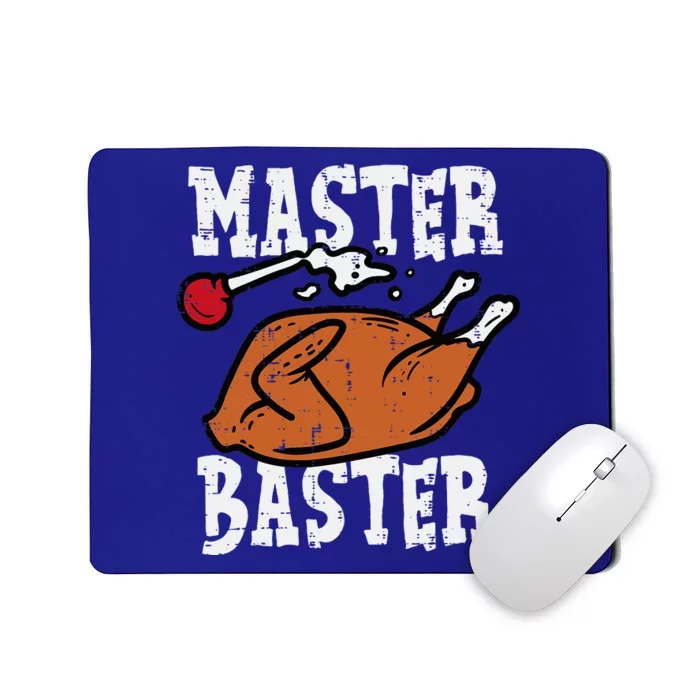 Thanksgiving Master Baster Funny Turkey Day Fall Mousepad