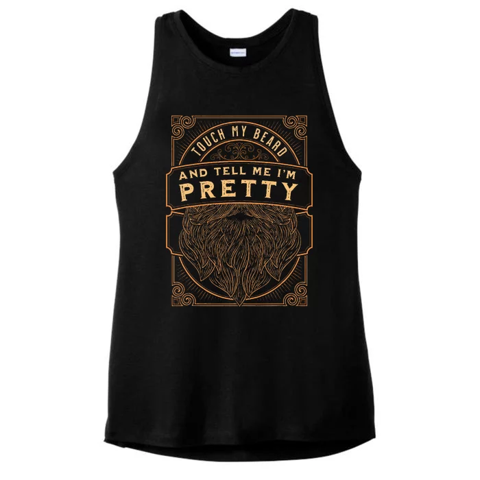 Touch My Beard And Tell Me IM Pretty Ladies Tri-Blend Wicking Tank