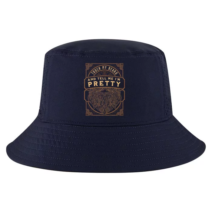 Touch My Beard And Tell Me IM Pretty Cool Comfort Performance Bucket Hat