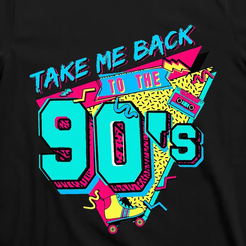 Take Me Back To The 90's Retro Old T-Shirt