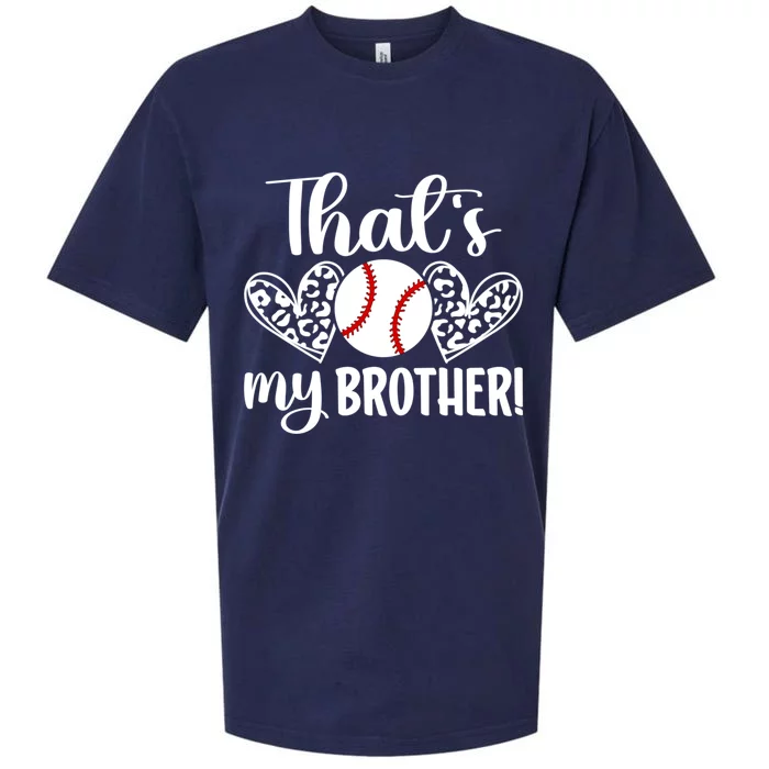 ThatS My Brother Baseball Brother Of A Baseball Player Gift Sueded Cloud Jersey T-Shirt