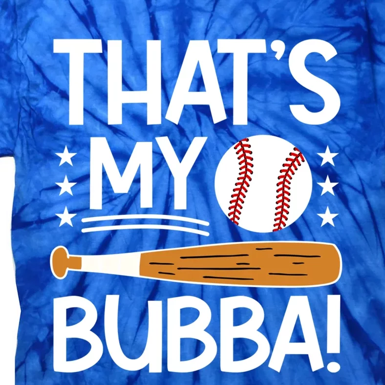 ThatS My Bubba Baseball Brother Baseball PlayerS Brother Gift Tie-Dye T-Shirt