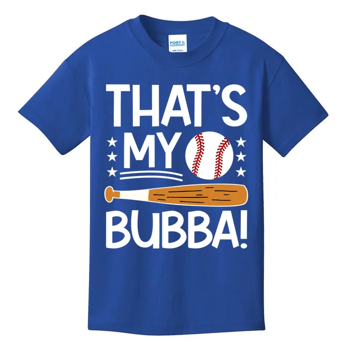 ThatS My Bubba Baseball Brother Baseball PlayerS Brother Gift Kids T-Shirt