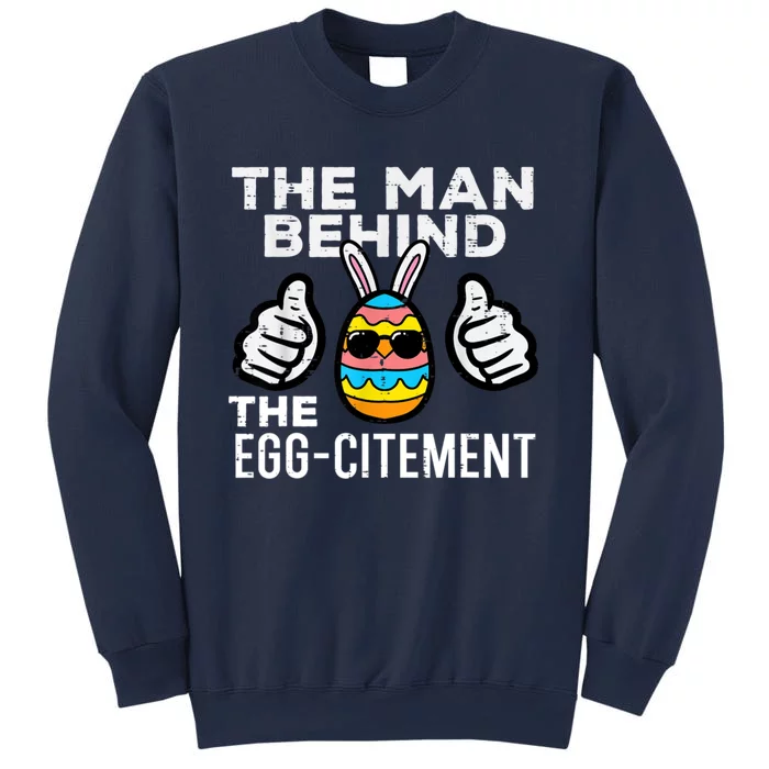 The Man Behind The Egg Citement Easter Day Sweatshirt