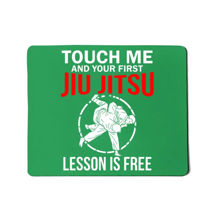 Touch Me Brazilian Jiu Jitsu Mousepad