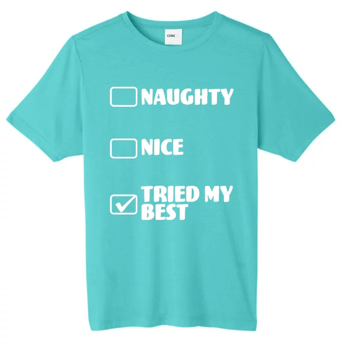 Tried My Best, Funny Check List Design ChromaSoft Performance T-Shirt