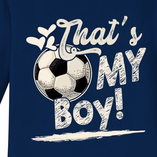 That's My Boy Soccer Family Matching Gift Baby Long Sleeve Bodysuit