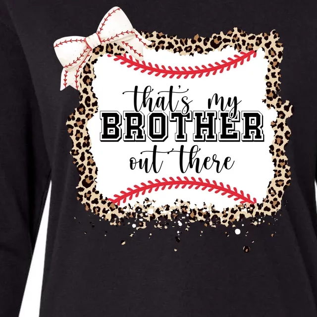 Thats My Brother Out There Cute Baseball Game Day Womens Cotton Relaxed Long Sleeve T-Shirt