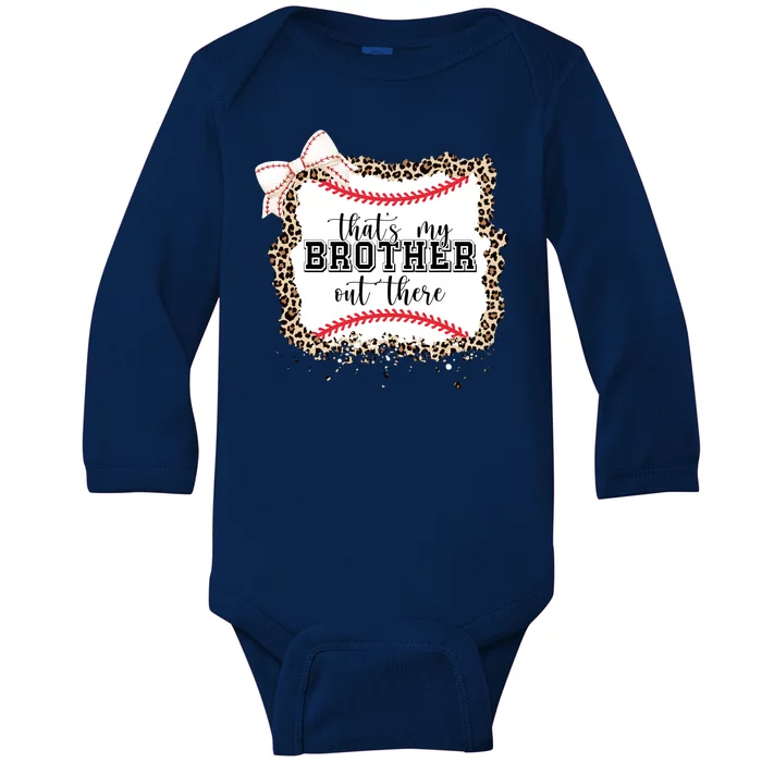 Thats My Brother Out There Cute Baseball Game Day Baby Long Sleeve Bodysuit