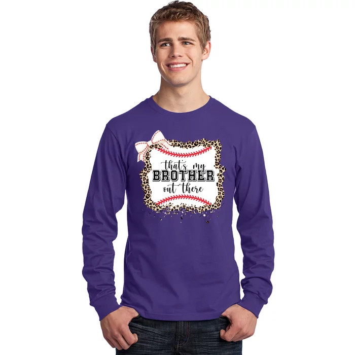 Thats My Brother Out There Cute Baseball Game Day Long Sleeve Shirt