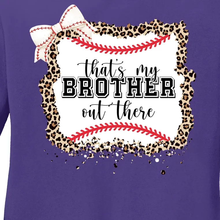 Thats My Brother Out There Cute Baseball Game Day Ladies Long Sleeve Shirt