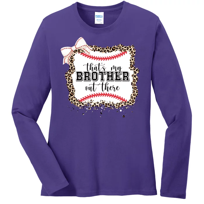 Thats My Brother Out There Cute Baseball Game Day Ladies Long Sleeve Shirt