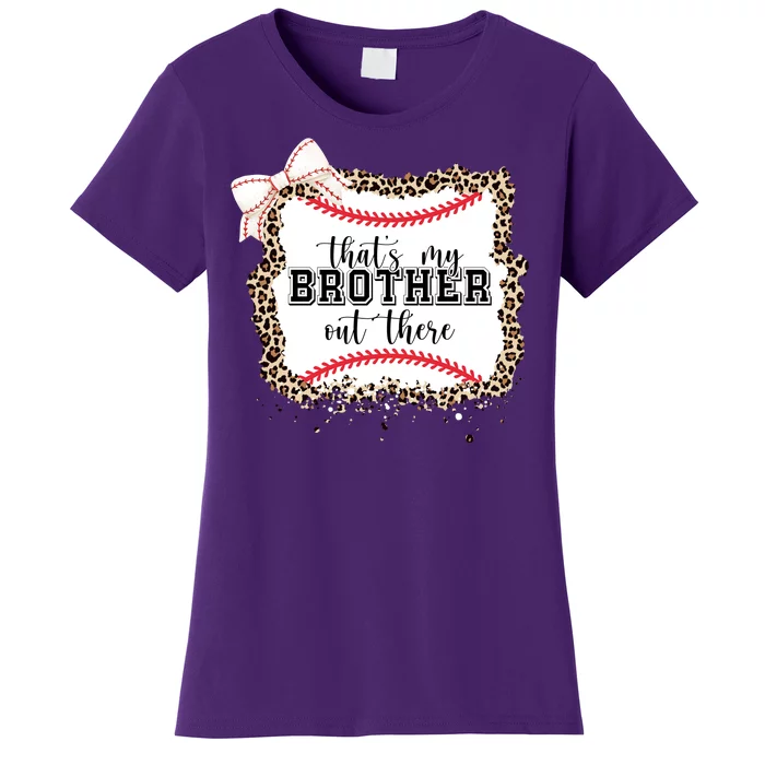 Thats My Brother Out There Cute Baseball Game Day Women's T-Shirt