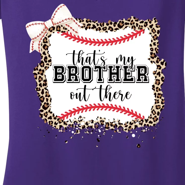 Thats My Brother Out There Cute Baseball Game Day Women's V-Neck T-Shirt