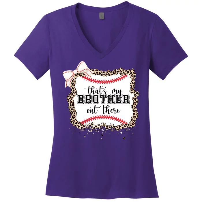 Thats My Brother Out There Cute Baseball Game Day Women's V-Neck T-Shirt