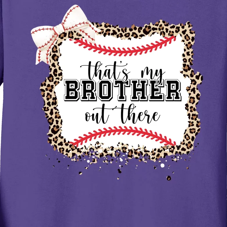 Thats My Brother Out There Cute Baseball Game Day Kids Long Sleeve Shirt