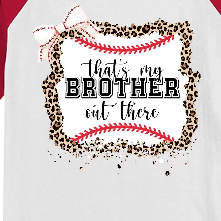 Thats My Brother Out There Cute Baseball Game Day Kids Colorblock Raglan Jersey