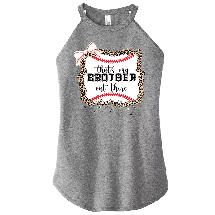 Thats My Brother Out There Cute Baseball Game Day Women’s Perfect Tri Rocker Tank