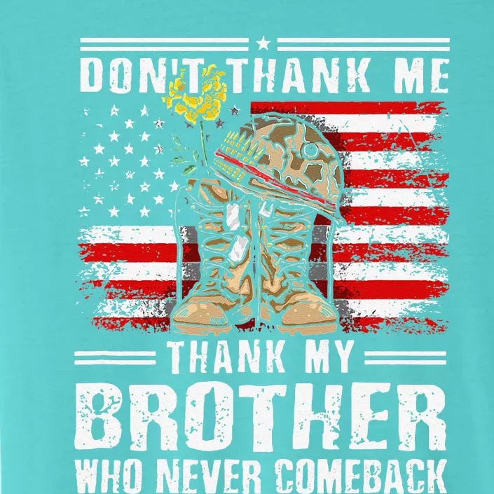 Thank My Brother Veterans Day Partiotic Military Veteran ChromaSoft Performance T-Shirt