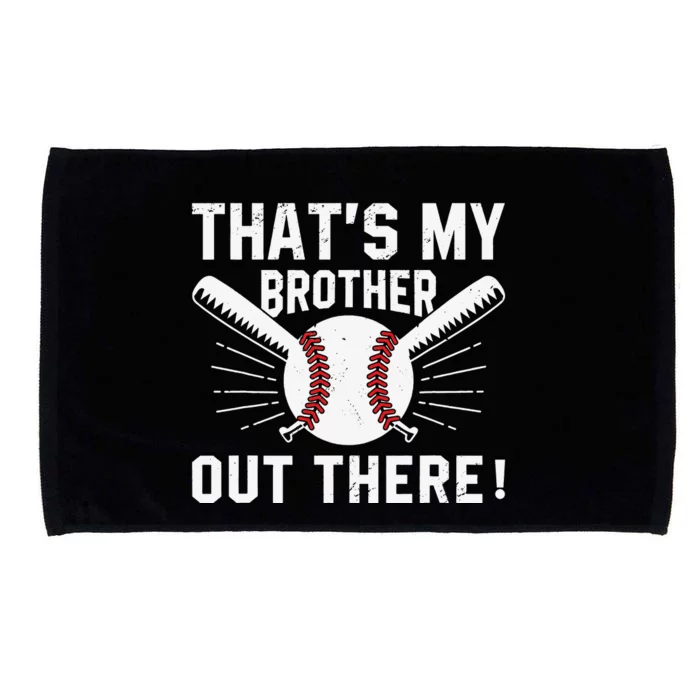 That's My Brother Out There Baseball Player Microfiber Hand Towel