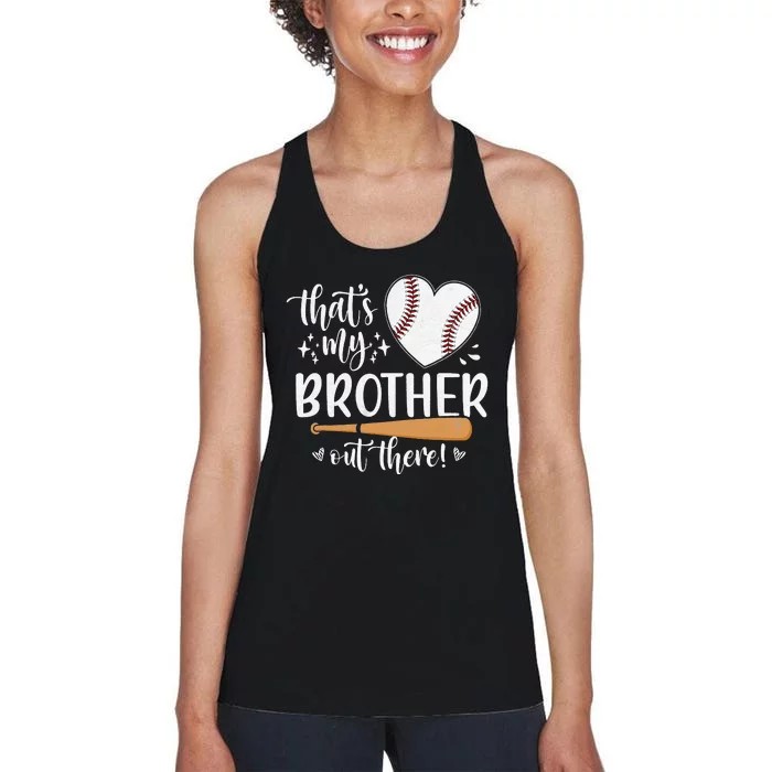 That's My Brother Out There Baseball Sister Mother's Day Women's Racerback Tank