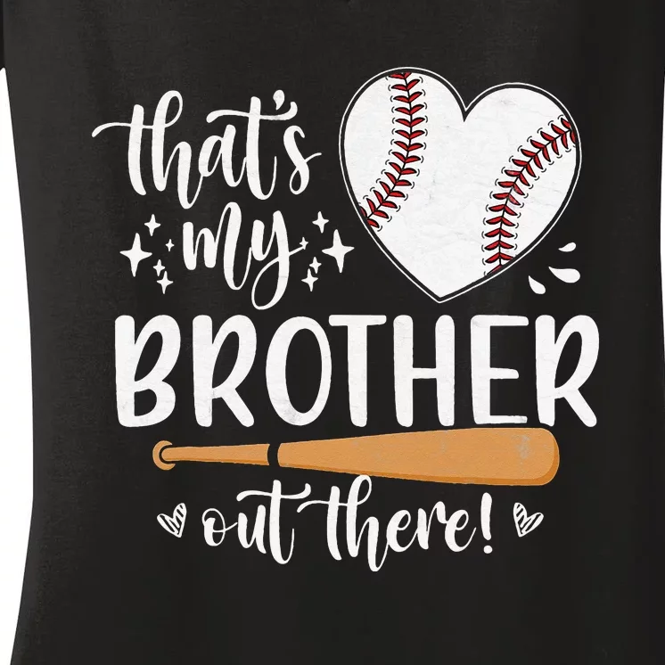 That's My Brother Out There Baseball Sister Mother's Day Women's V-Neck T-Shirt