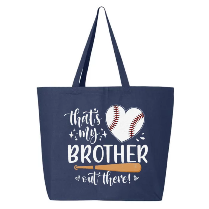 ThatS My Brother Out There Baseball For Sister Brother 25L Jumbo Tote