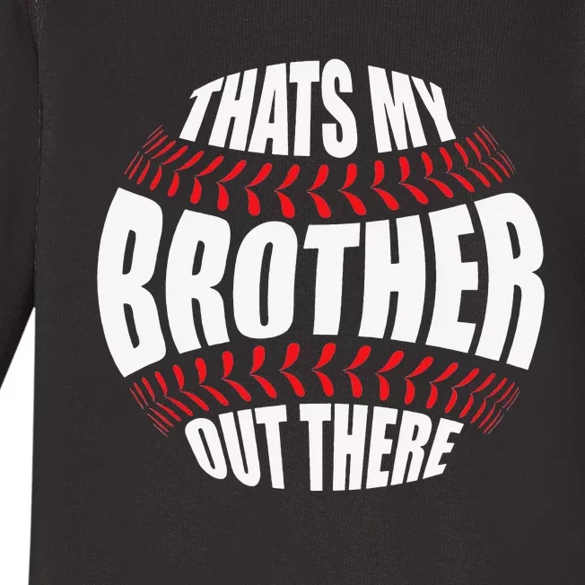 That's My Brother Out There Baseball Sister of Player Cute Baby Long Sleeve Bodysuit