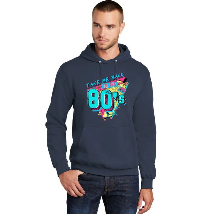 Take Me Back To The 80s Retro Vintage Tall Hoodie