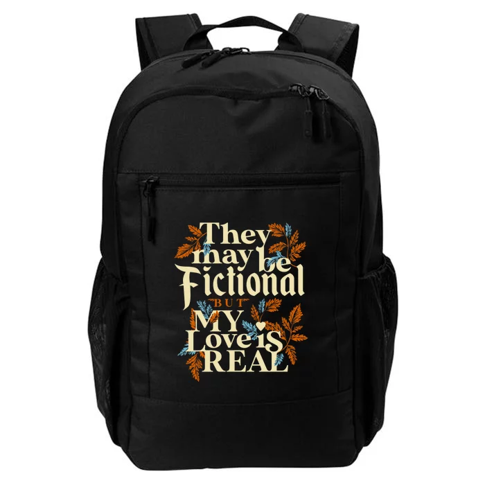 They May Be Fictional But My Love Is Real Daily Commute Backpack