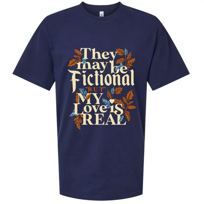 They May Be Fictional But My Love Is Real Sueded Cloud Jersey T-Shirt