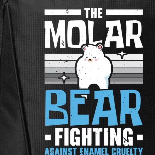 The Molar Bear Fighting Against Enamel Cruelty Tooth Fairy Funny Gift City Backpack