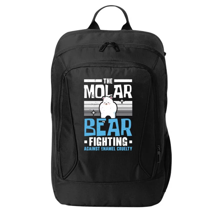 The Molar Bear Fighting Against Enamel Cruelty Tooth Fairy Funny Gift City Backpack