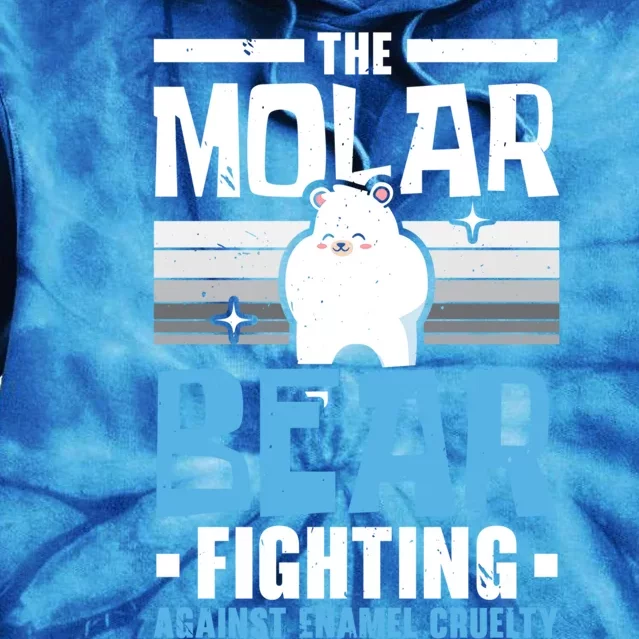 The Molar Bear Fighting Against Enamel Cruelty Tooth Fairy Funny Gift Tie Dye Hoodie