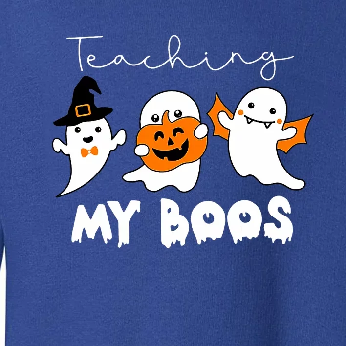 Teaching My Boos Halloween Teacher Kindergarten Teacher Toddler Sweatshirt