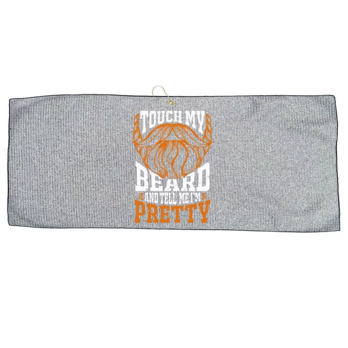 Touch My Beard And Tell Me Im Pretty Large Microfiber Waffle Golf Towel