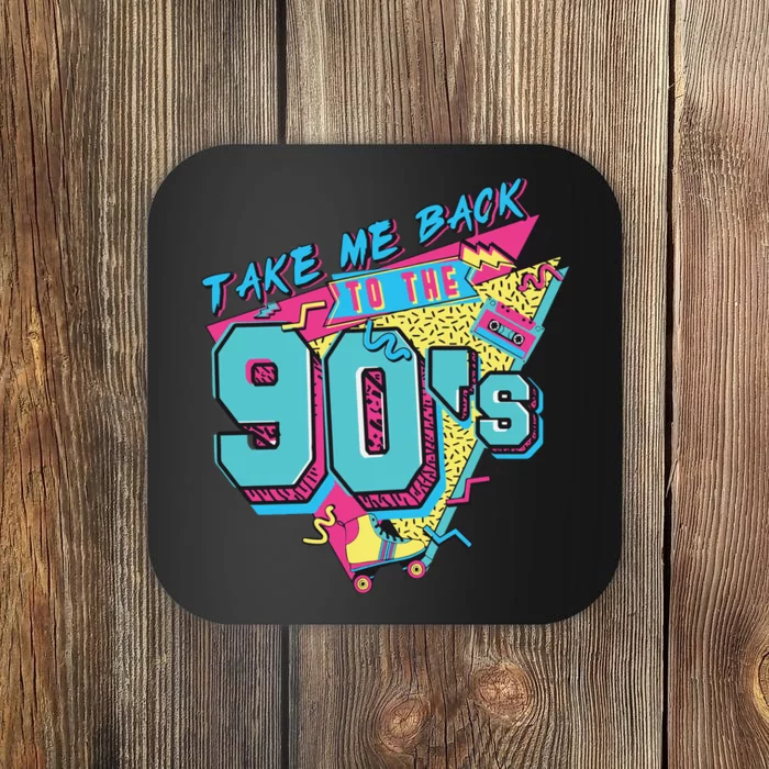 Take Me Back To The 90S Party Coaster