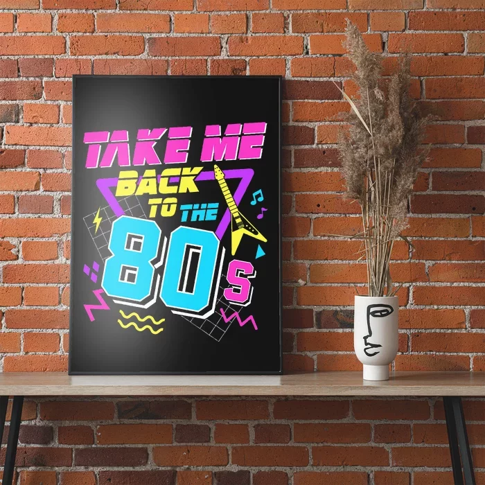 Take Me Back To The 80s Poster