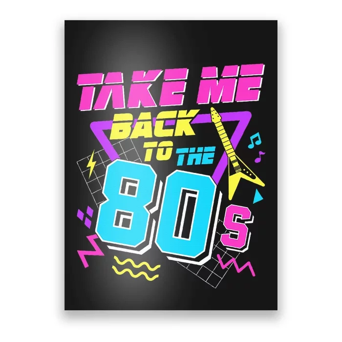 Take Me Back To The 80s Poster