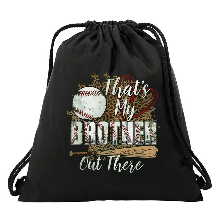 Thats My Brother Out There Baseball Sister Mothers Day Drawstring Bag