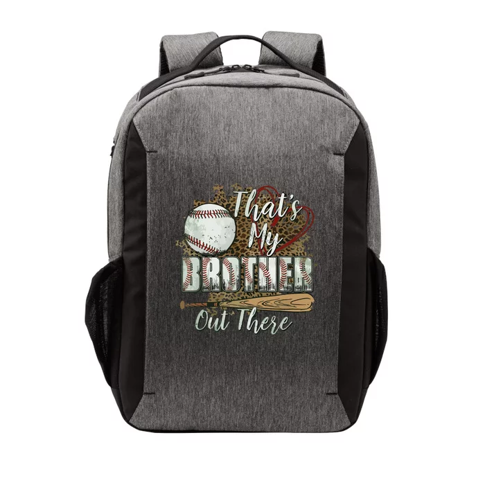 Thats My Brother Out There Baseball Sister Mothers Day Vector Backpack