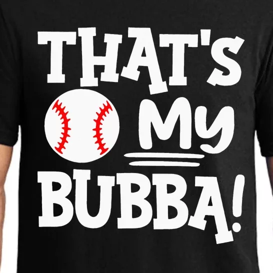 That's My Bubba Funny Baseball Best Bubba Ever Pajama Set