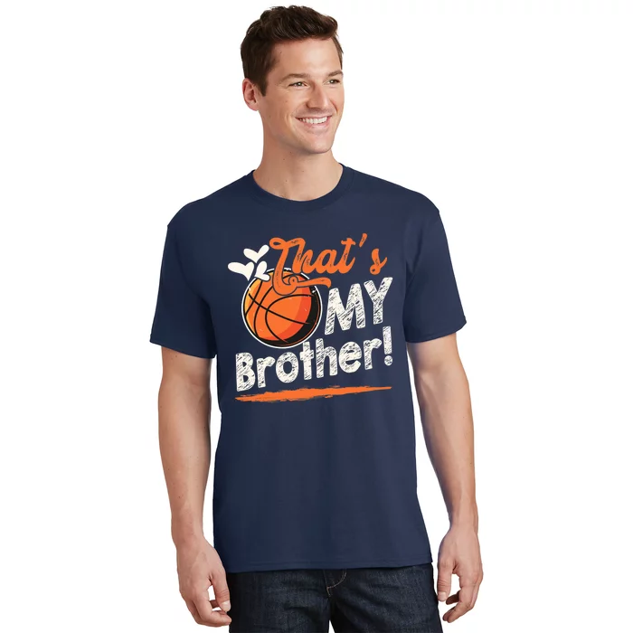 That's My Brother Basketball Family Matching T-Shirt