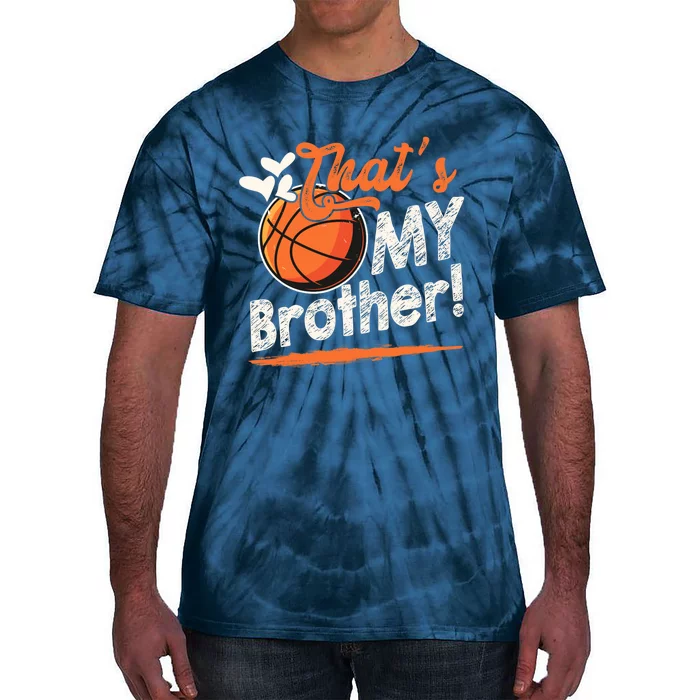 That's My Brother Basketball Family Matching Tie-Dye T-Shirt