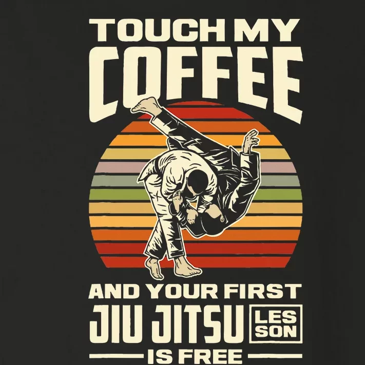 Touch My Coffee And Your First Jiu Jitsu Lesson Is Free Toddler Long Sleeve Shirt