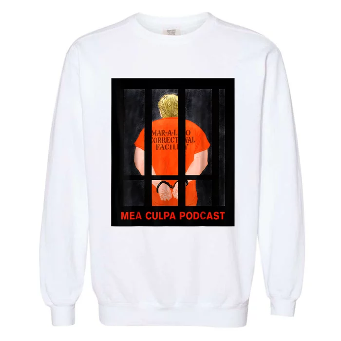 Trump Mea Culpa Podcas Michael Cohen Garment-Dyed Sweatshirt