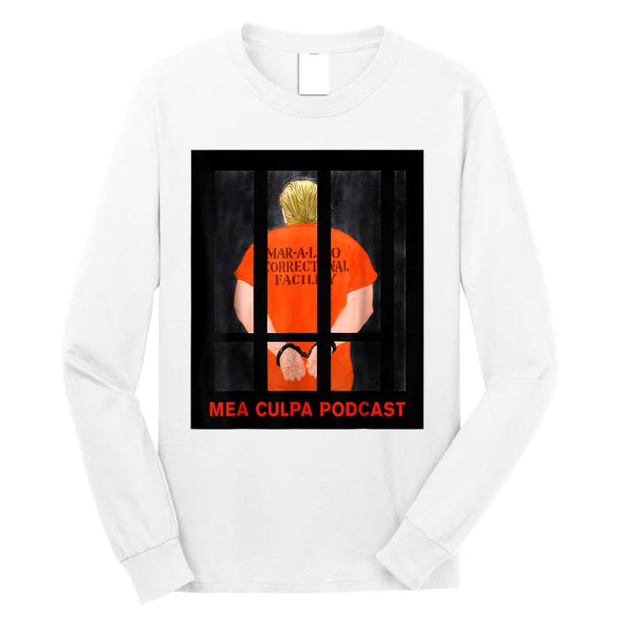 Trump Mea Culpa Podcas Michael Cohen Long Sleeve Shirt