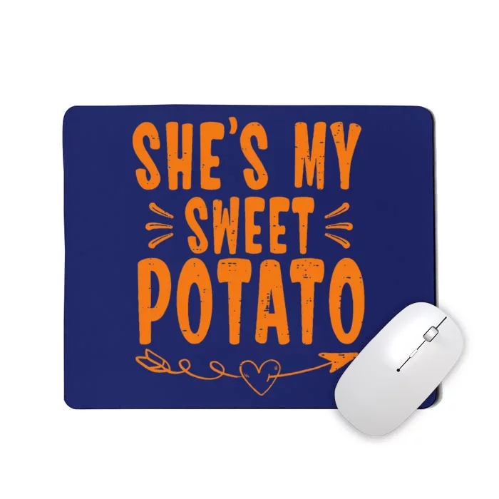 Thanksgiving Matching Couple SheS My Sweet Potato I Yam Mousepad