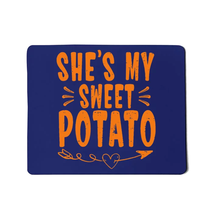 Thanksgiving Matching Couple SheS My Sweet Potato I Yam Mousepad