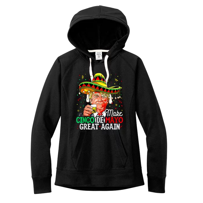 Trump Make Cinco De Mayo Great Again Women's Fleece Hoodie